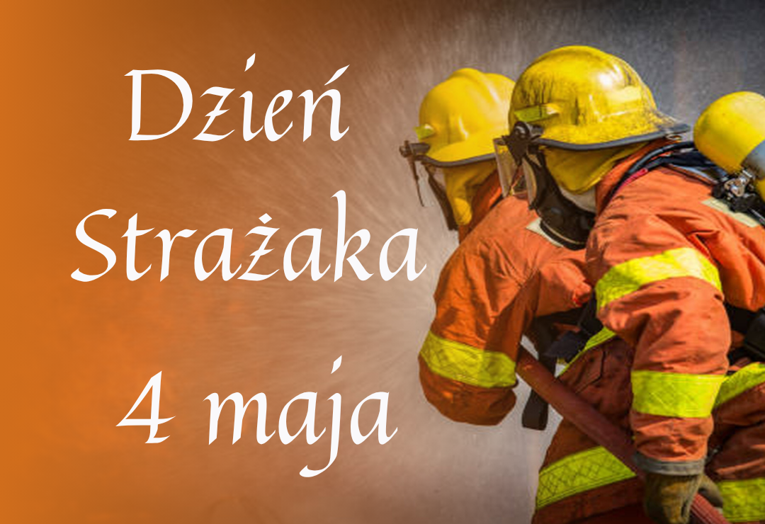 4. Maja Dzień Strażaka