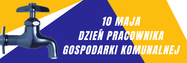 10. Maja Dzień Pracownika Gospodarki Komunalnej