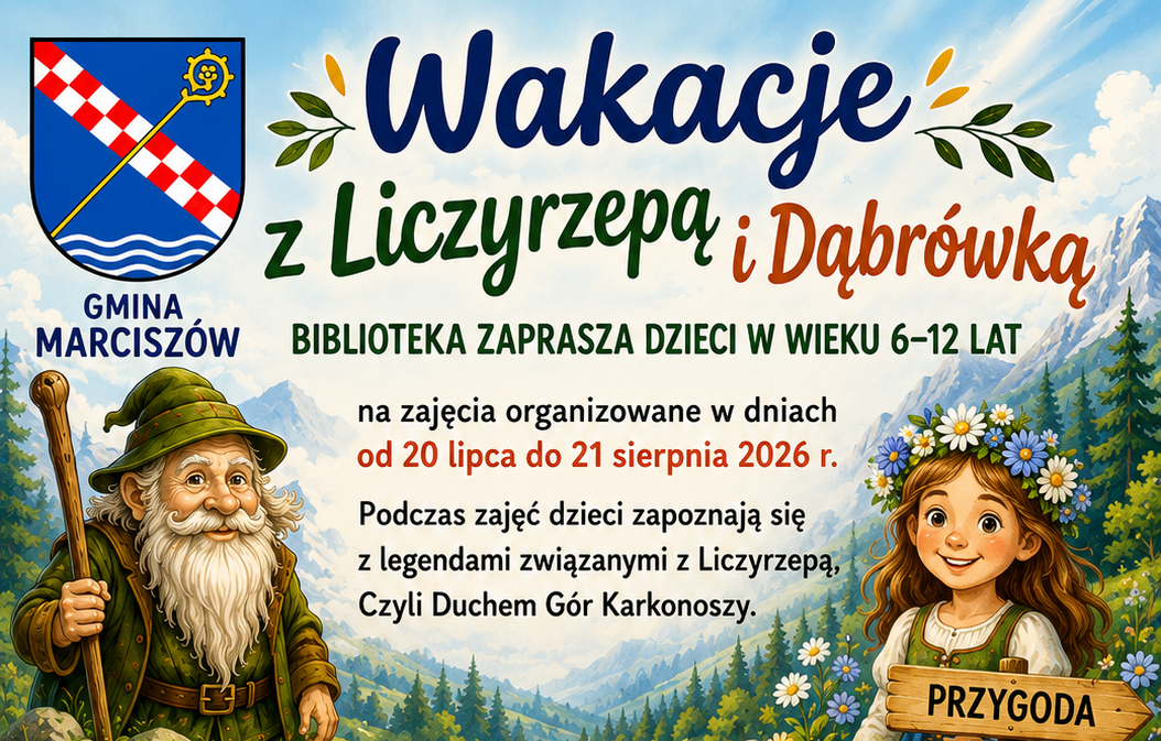 Wakacje z Liczyrzepą i Dąbrówką