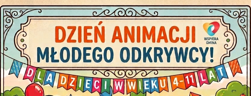 Dzień Animacji Młodego Odkrywcy